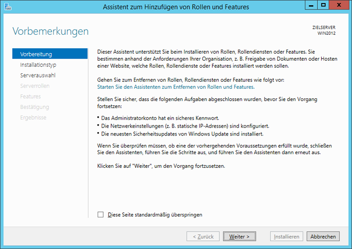 WinServ2012 Assistent zum Hinzufügen von Rollen und Features. Die Seite Vorbemerkung.