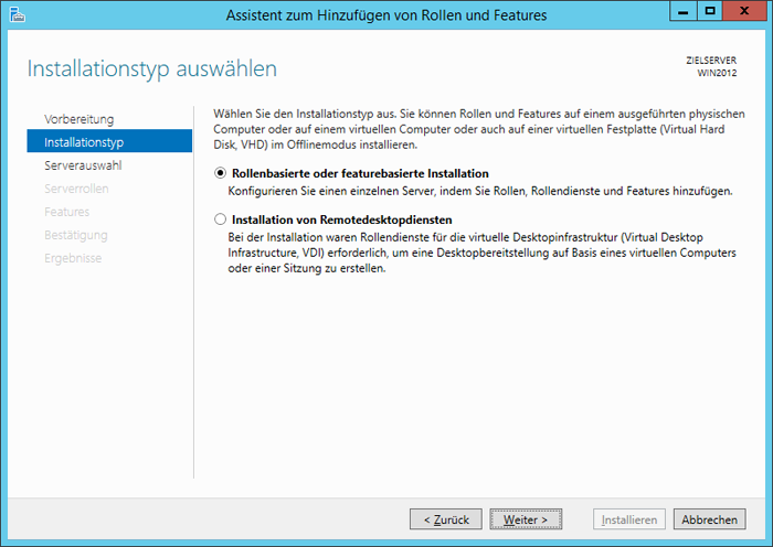 WinServ2012 Assistent zum Hinzufügen von Rollen und Features. Die Seite Installationstyp.