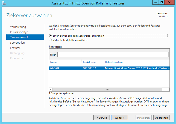 WinServ2012 Assistent zum Hinzufügen von Rollen und Features. Die Seite Zielserver auswählen.